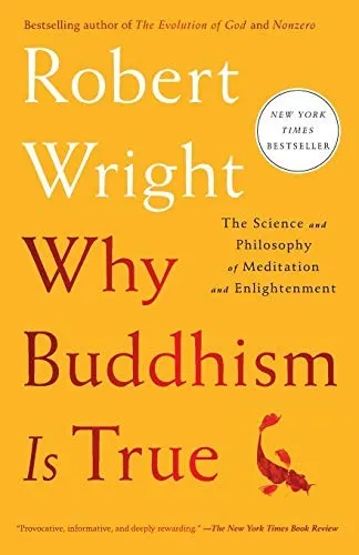 Why Buddhism is True